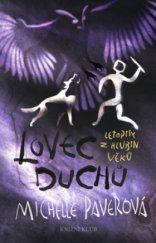 kniha Lovec duchů Lovec duchů - letopisy z hlubin věků, Knižní klub 2010