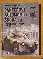 kniha Pancéřové automobily Škoda I.díl Vývoj, konstrukce a výroba 1919 - 1939, Svět křídel 2025