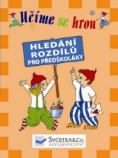 kniha Hledání rozdílů pro předškoláky, Svojtka & Co. 2009