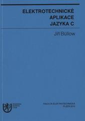 kniha Elektrotechnické aplikace jazyka C, Západočeská univerzita v Plzni 2010