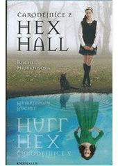 kniha Čarodějnice z Hex Hall, Knižní klub 2011