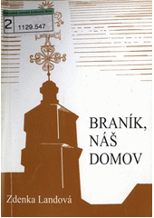 kniha Braník, náš domov 1., Městská část Praha 4 2003