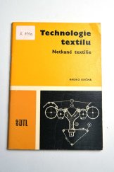 kniha Technologie textilu  Netkané textilie, SNTL 1977