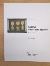 kniha Katalog lidové architektury Část dvanáctá - Okres Znojmo, Národní památkový ústav 2017