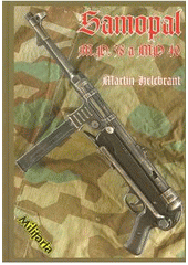 kniha Samopal M.P. 38 a MP 40, Elka Press 2008