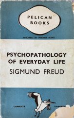 kniha PSYCHOPATOLOGY OF EVERYDAY LIFE , Penguine Books 1938