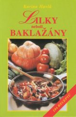kniha Lilky, neboli, Baklažány 184 receptů, Vyšehrad 2000
