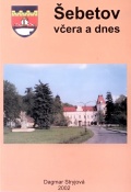 kniha Šebetov včera a dnes, D. Stryjová 2002