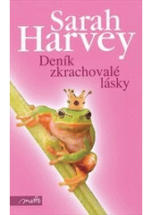 kniha Deník zkrachovalé lásky, Motto 2013