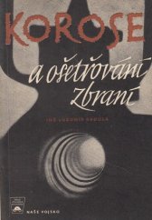 kniha Korose a ošetřování zbraní, Naše vojsko 1958