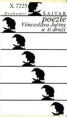 kniha Poezie Věnceslava Juřiny a ti druzí, Společnost Leopolda Vrly 2007