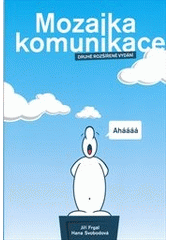 kniha Mozaika komunikace, Jalna 2011