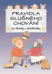 kniha Pravidla slušného chování pro školáky i předškoláky, Sun 2009