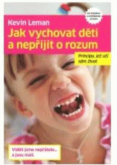 kniha Jak vychovat děti a nepřijít o rozum principy, jež učí sám život, Návrat domů 2011