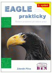 kniha EAGLE prakticky řešení problémů při běžné práci, BEN - technická literatura 2010