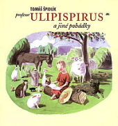 kniha Profesor Ulipispirus a jiné pohádky, Refugium Velehrad-Roma 2004