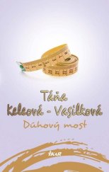 kniha Dúhový most, Ikar 2016