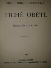 kniha Tiché oběti Příběh několika lidí, Českomoravské podniky tiskařské a vydavatelské 1930