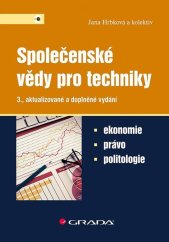 kniha Společenské vědy pro techniky Ekonomie, právo, politologie, Grada 2025