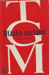 kniha Otázka sociální 1. - základy marxismu filosofické a sociologické, Čin 1947