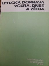 kniha Letecká doprava včera, dnes a zítra Sborník materiálů ze stejnojm. semináře, konaného ve dnech 18. a 19. června 1974 v Olomouci, Horizont 1975