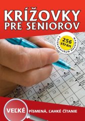 kniha Krížovky pre seniorov veľké písmená snadné čítanie, Bookmedia II. 2016