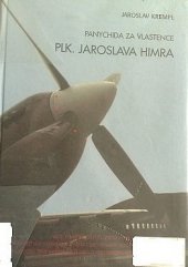 kniha Panychida za vlastence plk. Jaroslava Himra (17.6.1917-24.9.1943), Region Věrovany 2004