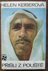 kniha Přišli z pouště s beduíny po stopách starých Nabatejců : zážitky a objevy v Petře, Orbis 1971