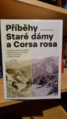 kniha Příběhy staré dámy a Corsa rosa  Historie nejslavnějších cyklistických závodů Tour de France a Giro d'Italia, Prostor 2022