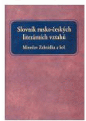 kniha Slovník rusko-českých literárních vztahů, OFTIS 2008