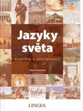 kniha Jazyky světa Historie a současnost, Lingea 2015