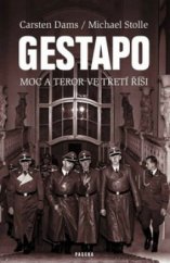 kniha Gestapo moc a teror ve Třetí říši, Paseka 2010