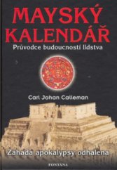 kniha Mayský kalendář průvodce budoucností lidstva, Fontána 2006