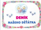 kniha Deník našeho děťátka, Alpress 2005
