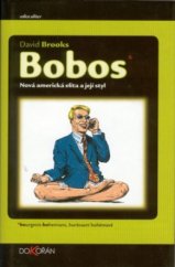 kniha Bobos nová americká elita a její styl, Dokořán 2001