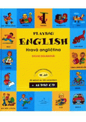 kniha Playing English = 2. Hravá angličtina : 30 aktivit ve 150 variantách., INFOA 2007