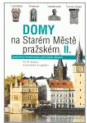 kniha Domy na Starém Městě pražském II, Nakladatelství Lidové noviny 2006