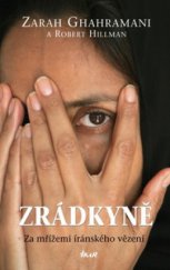 kniha Zrádkyně za mřížemi íránského vězení, Ikar 2009