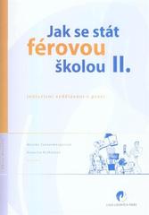 kniha Jak se stát férovou školou II. inkluzivní vzdělávání v praxi, Liga lidských práv 2010