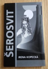 kniha Šerosvit, Irena Kopecká 2006