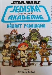 kniha Star Wars - Jediská akademie  2. - Návrat Padawana , Egmont 2016