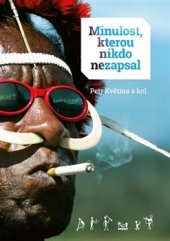 kniha Minulost, kterou nikdo nezapsal, Pavel Mervart 2016