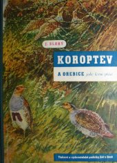 kniha Koroptev a orebice jako lovní ptáci, Zář 1947