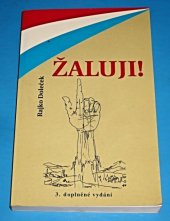 kniha Žaluji! kritické poznámky k mýtům o Evropské unii, NATO a USA v souvislosti s událostmi v Jugoslávii, Futura 2000