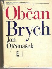 kniha Občan Brych, Československý spisovatel 1968