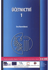 kniha Účetnictví I, Slezská univerzita v Opavě, Filozoficko-přírodovědecká fakulta, Ústav lázeňství, gastronomie a turismu 2012