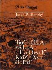 kniha Třicetiletá válka a evropské krize 17. století, Svoboda 1970