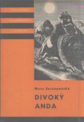 kniha Divoký Anda pro čtenáře od 9 let, Albatros 1983