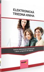 kniha Elektronická triedna kniha Vedenie elektronickej triednej knihy v škole v programe aSc Agenda, Raabe 2025
