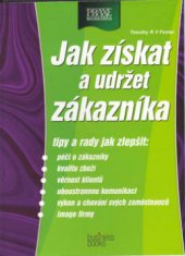 kniha Jak získat a udržet zákazníka, CPress 2002